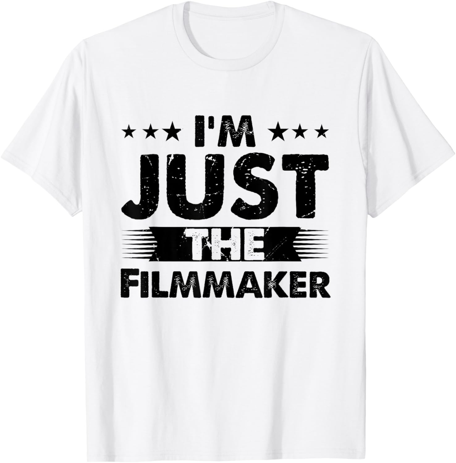 Filmmaker Profession I'm Just The Filmmaker Apparel | High Search Volume | Comfort Daily Wear