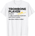 Trombone Player Definition Treble Maker Apparel | High Search Volume | Perfect Gift Idea