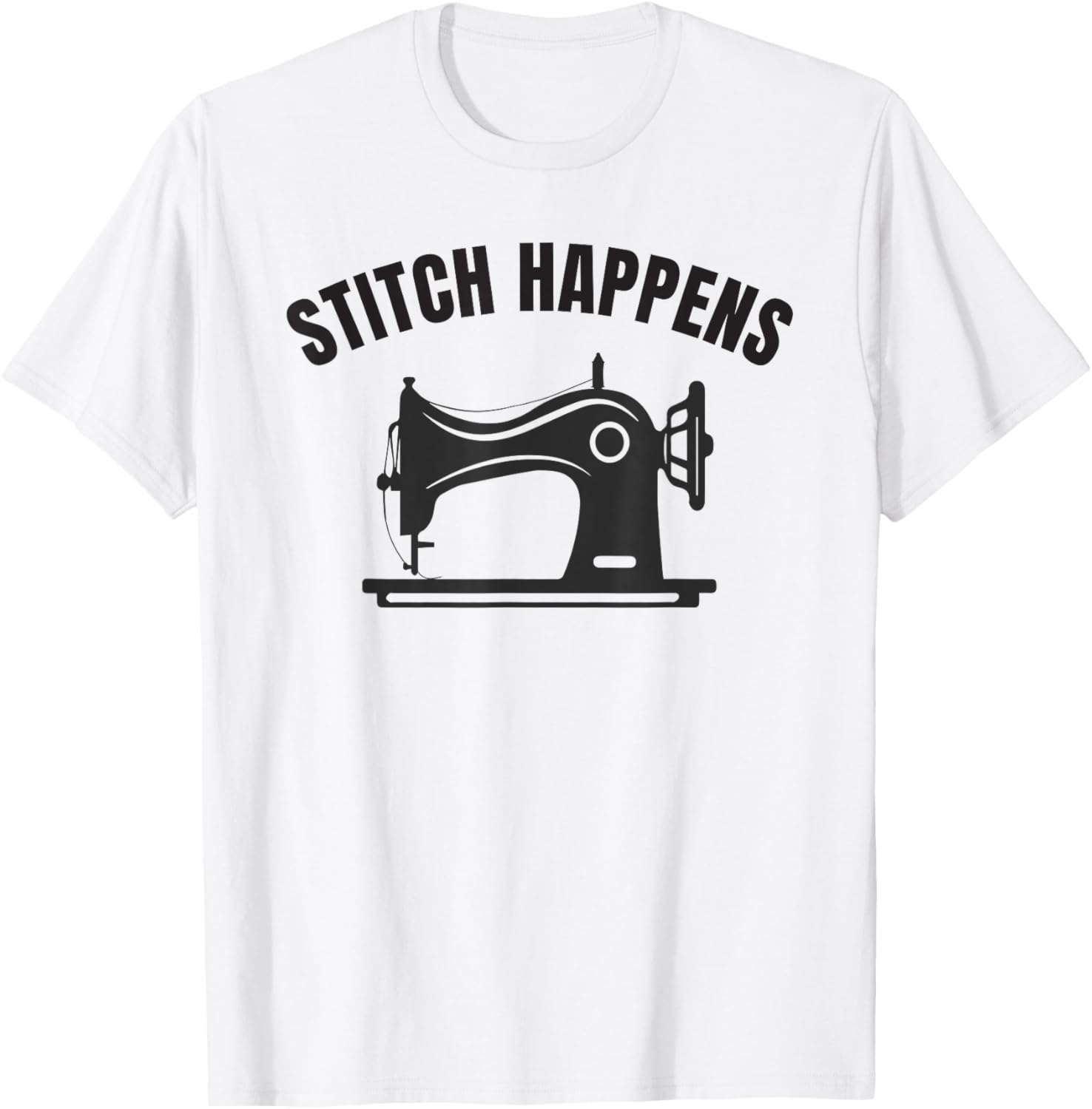 STITCH HAPPENS Sewing Funny DIY Humor Quilting Hobby Maker Apparel | Premium Quality | Must-Have Style