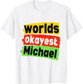 worlds okayest Michael Apparel | US Best Seller