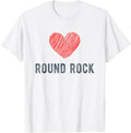 Round Rock Heart Love Favorite City or Place Apparel | High Search Volume | Perfect Gift Choice