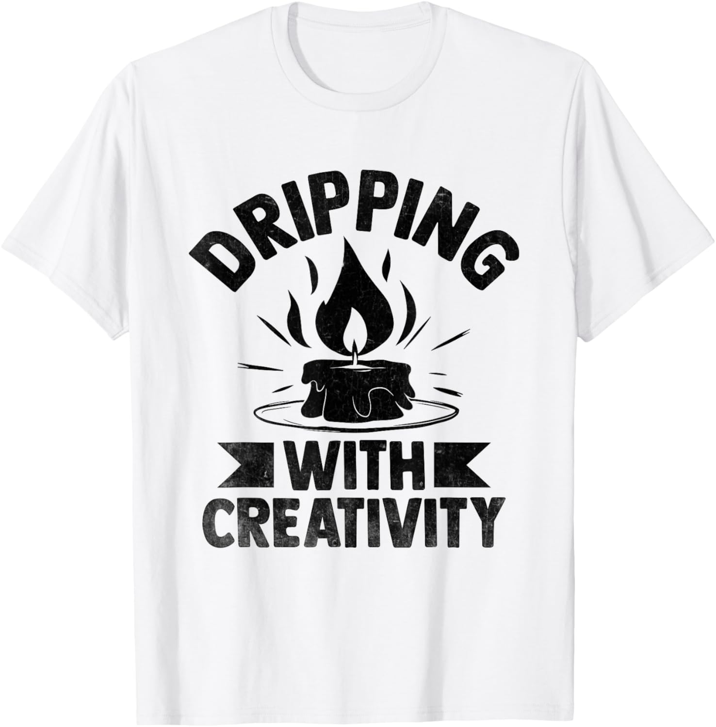 Dripping With Creativity Candle Maker Wax Apparel | Best Seller Pick | Aesthetic Fit