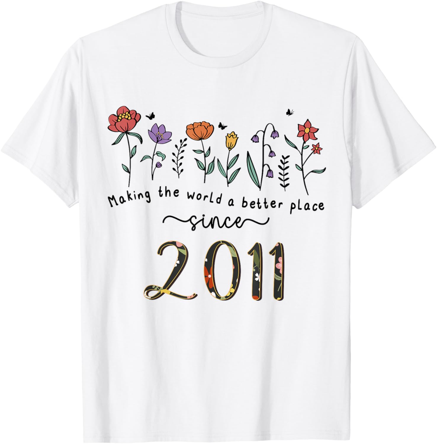 14th Birthday Making The World A Better Place Since 2011 Apparel | Trending 2025 | Customer Favorite