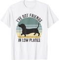 Dachshund I've Got Friends In Low Places Dog Men Women Kids Apparel | US Viral Pick | Daily Wear Essential
