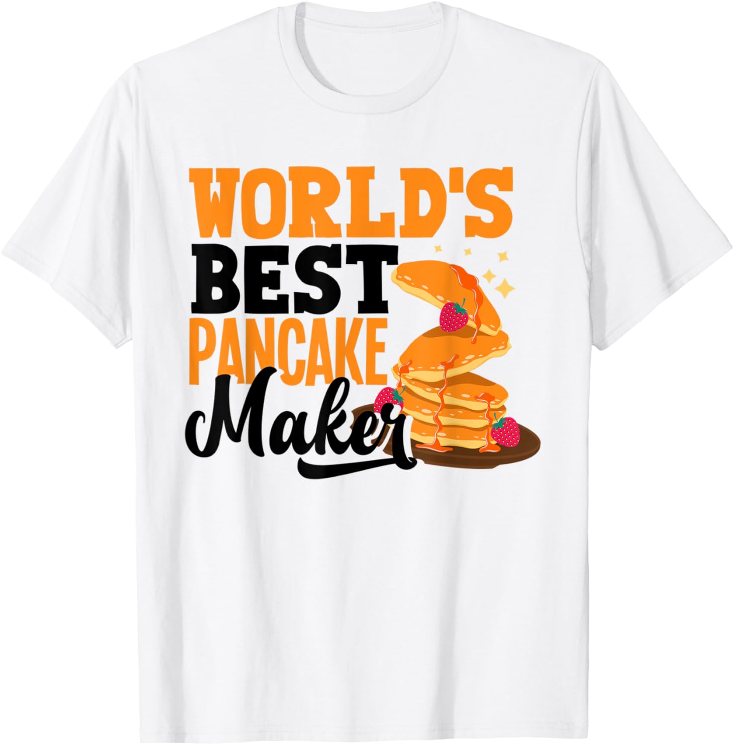 Pankecake Maker Breakfast Worlds Best Pancake Maker Apparel | Premium Quality | Must-Have Style