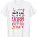 Knitting Knitter Sorry I Have Plans With My Yarn And Yarn Supply | Trending 2025 | Customer Favorite