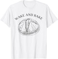 Wake And Bake Funny Baking Roll Model Baker Bread Baking Apparel | US Viral Style | Perfect Gift Idea