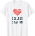 College Station Heart Love Favorite City or Place Apparel | Trending 2025 | Customer Favorite