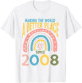 15 Birthday Making the world a better place since 2008 Apparel | High Search Volume | Top Rated Comfort