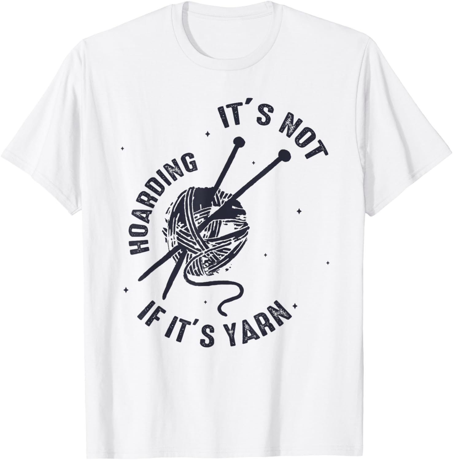 It's Not Hoarding If It's Yarn Funny Knitting Lover Mother Yarn Supply | Viral US Pick | Best Seller Choice