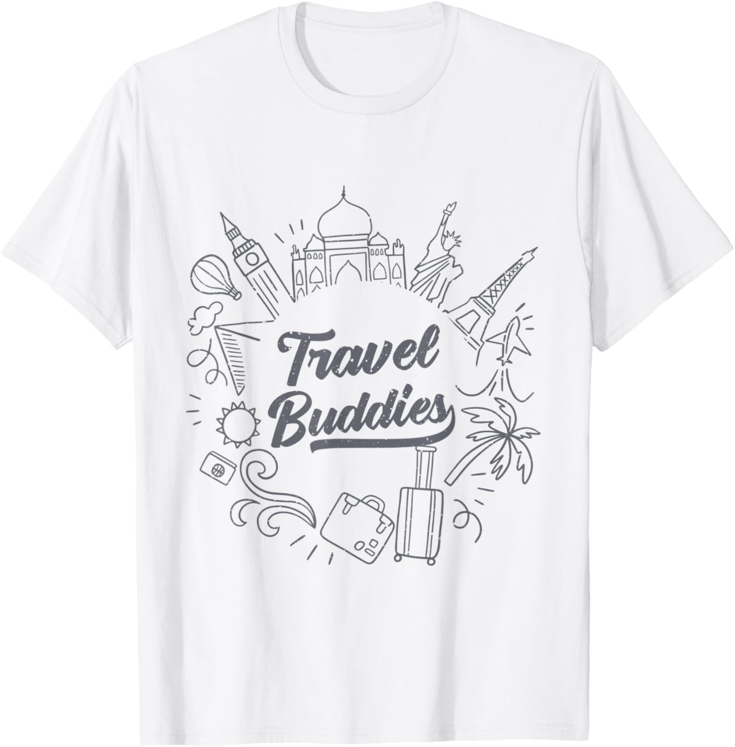 Travel Buddies Friends Quote World Places Visits Motivation Apparel | High Search Volume | Customer Favorite