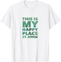 This is my happy place St John Apparel | Google Shopping Optimized | Perfect Gift Choice