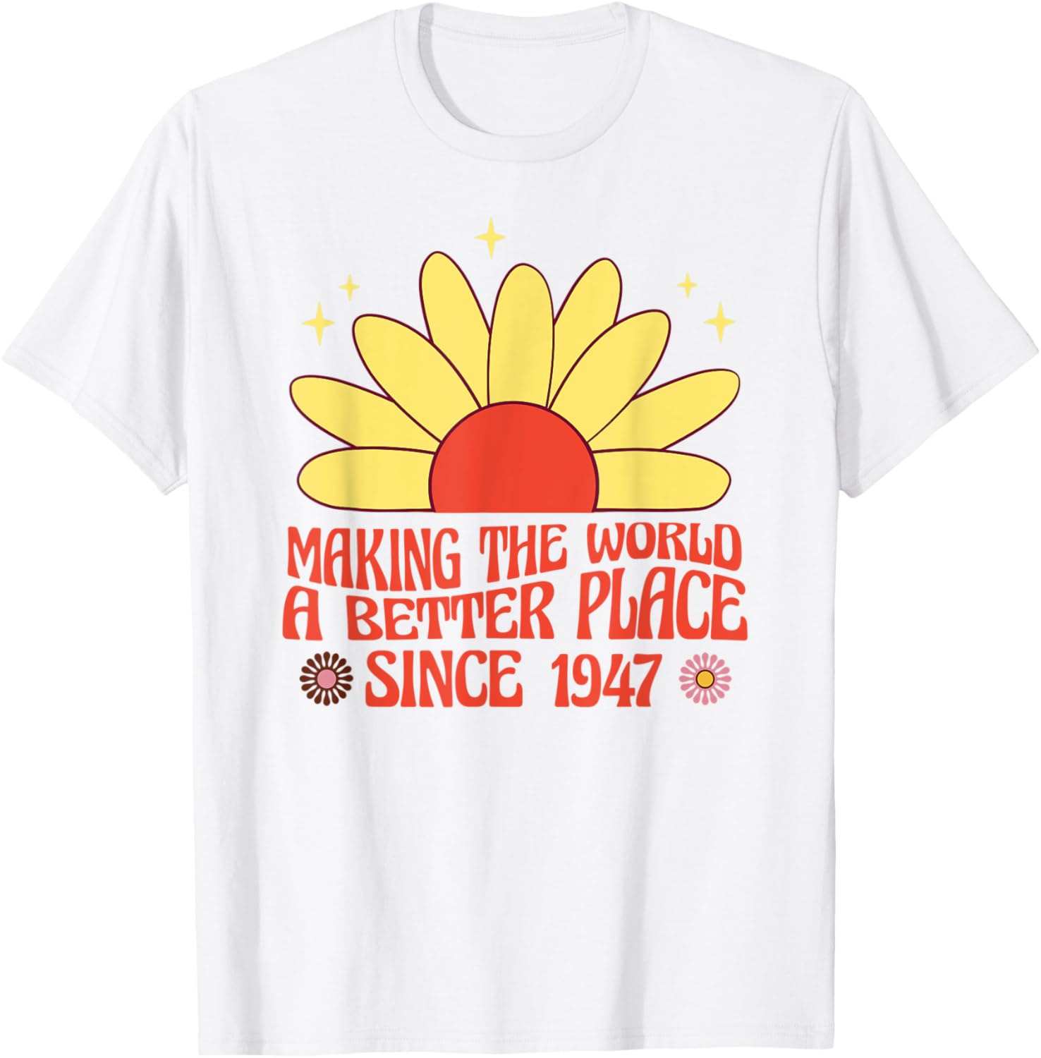 Making the World a Better Place Since 1947 Groovy Apparel | Premium Quality | Top Rated Comfort