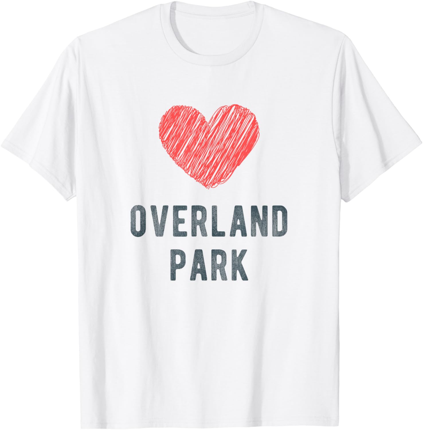Overland Park Heart Love Favorite City or Place Apparel | US Viral Pick | Customer Favorite