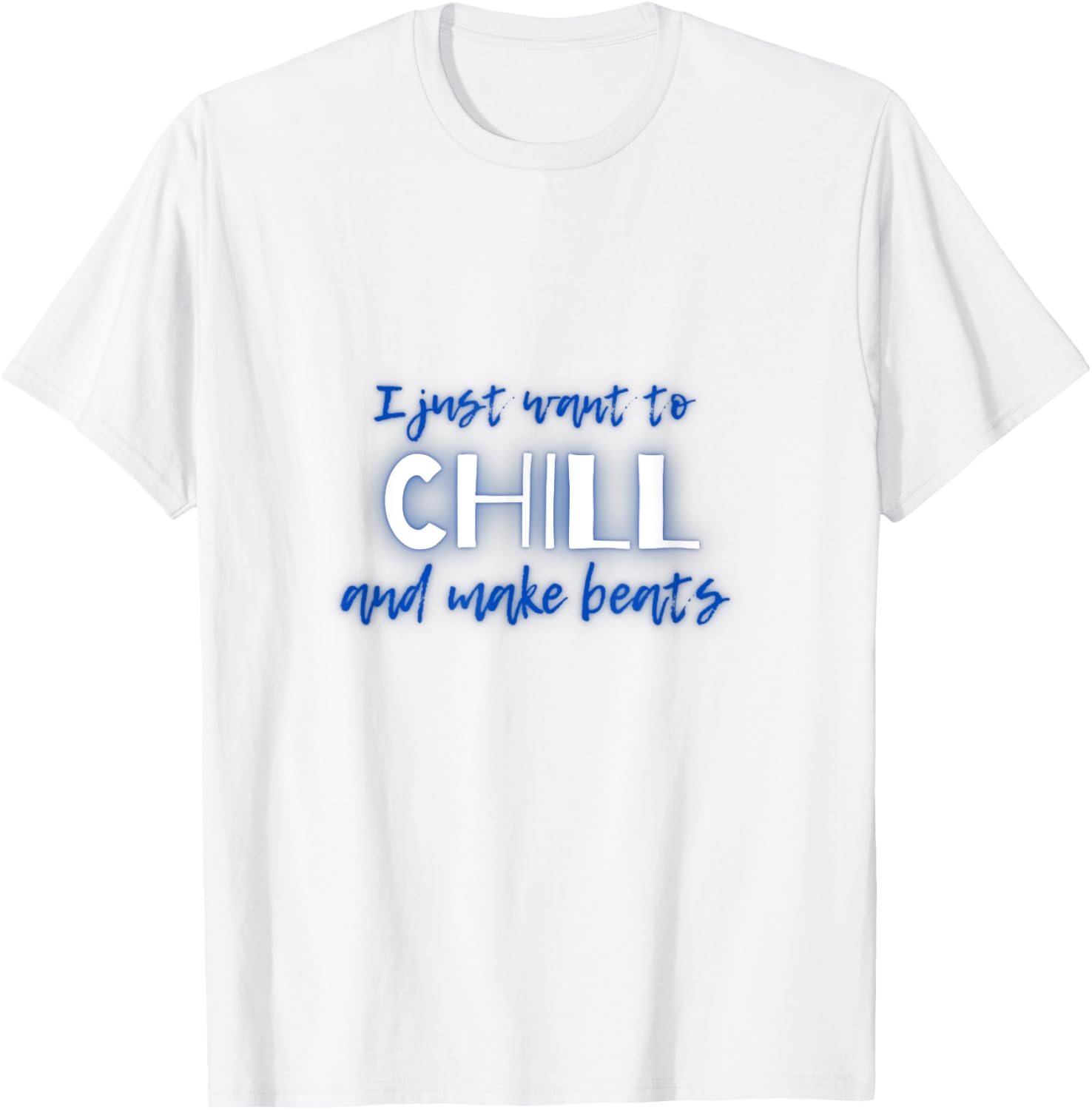 Chill and Make Beats Graphic Tee for Beat Makers & Producers T-Shirt | Trending 2025 | Comfort Daily Wear