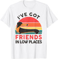 Dachshund I've Got Friends In Low Places Funny Wiener Dog T-Shirt for Men Women Kids T-Shirt | US Viral Pick | Aesthetic Casual Look