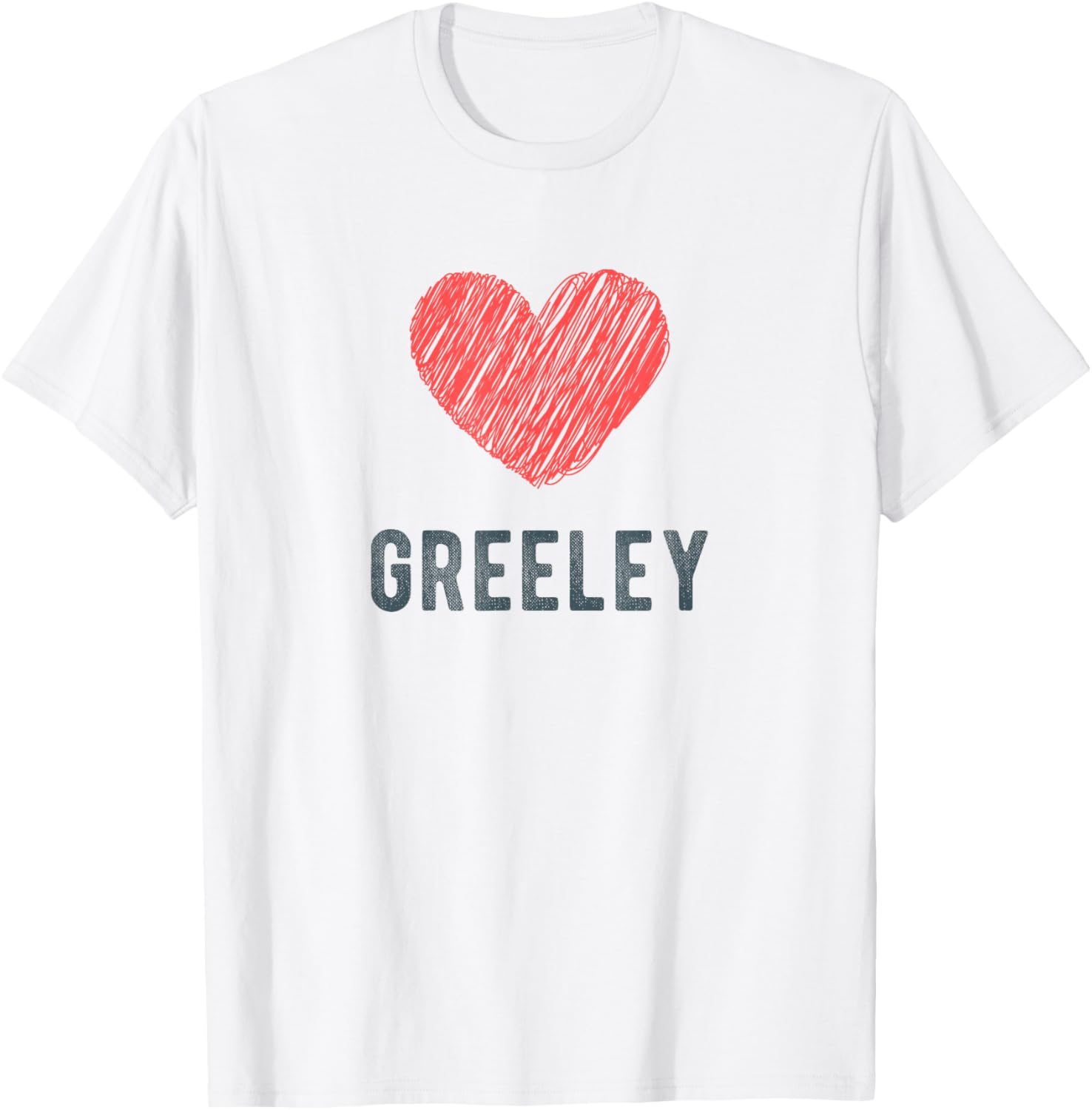 Greeley Heart Love Favorite City or Place Apparel | Premium Quality | Top Rated Comfort