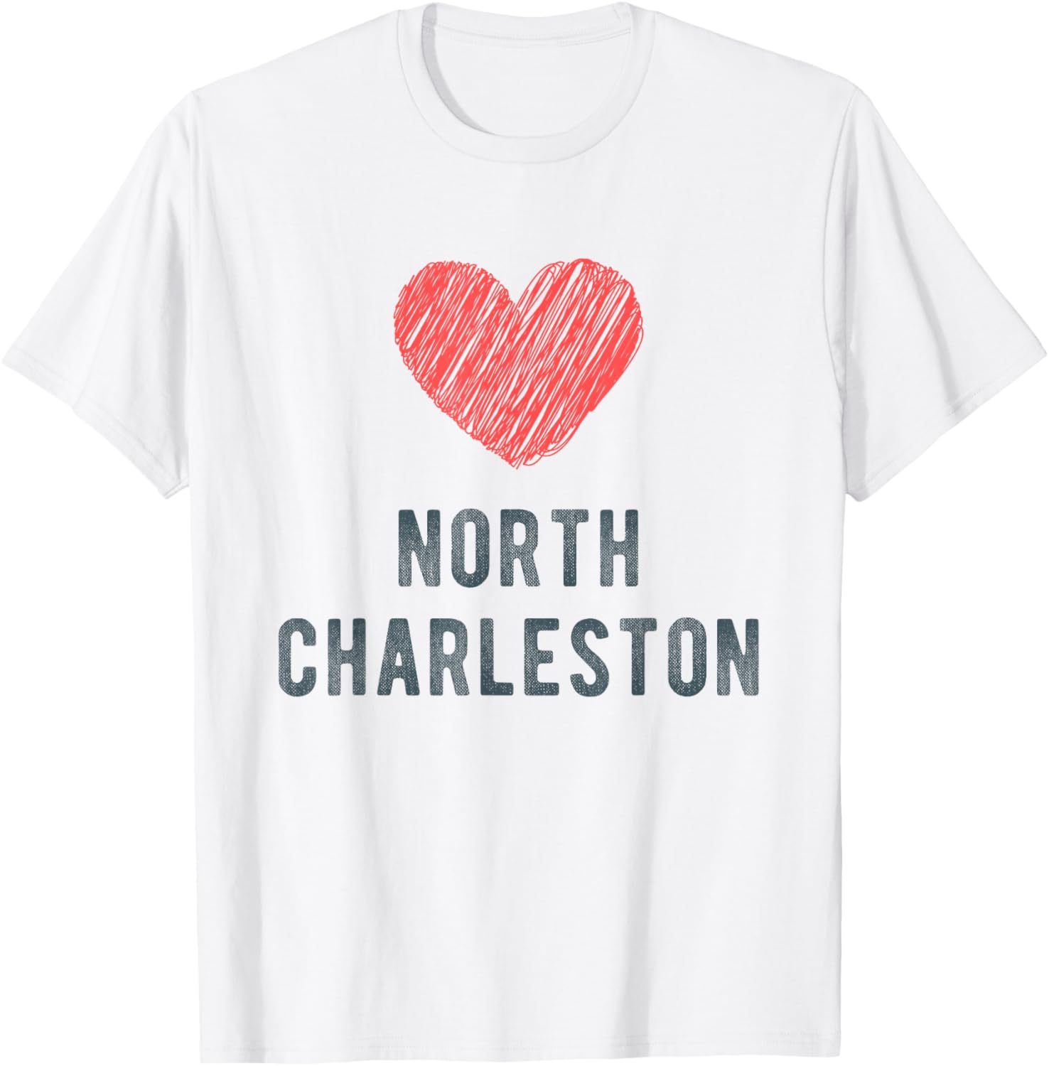 North Charleston Heart Love Favorite City or Place Apparel | Bestseller Style | High CTR Boost