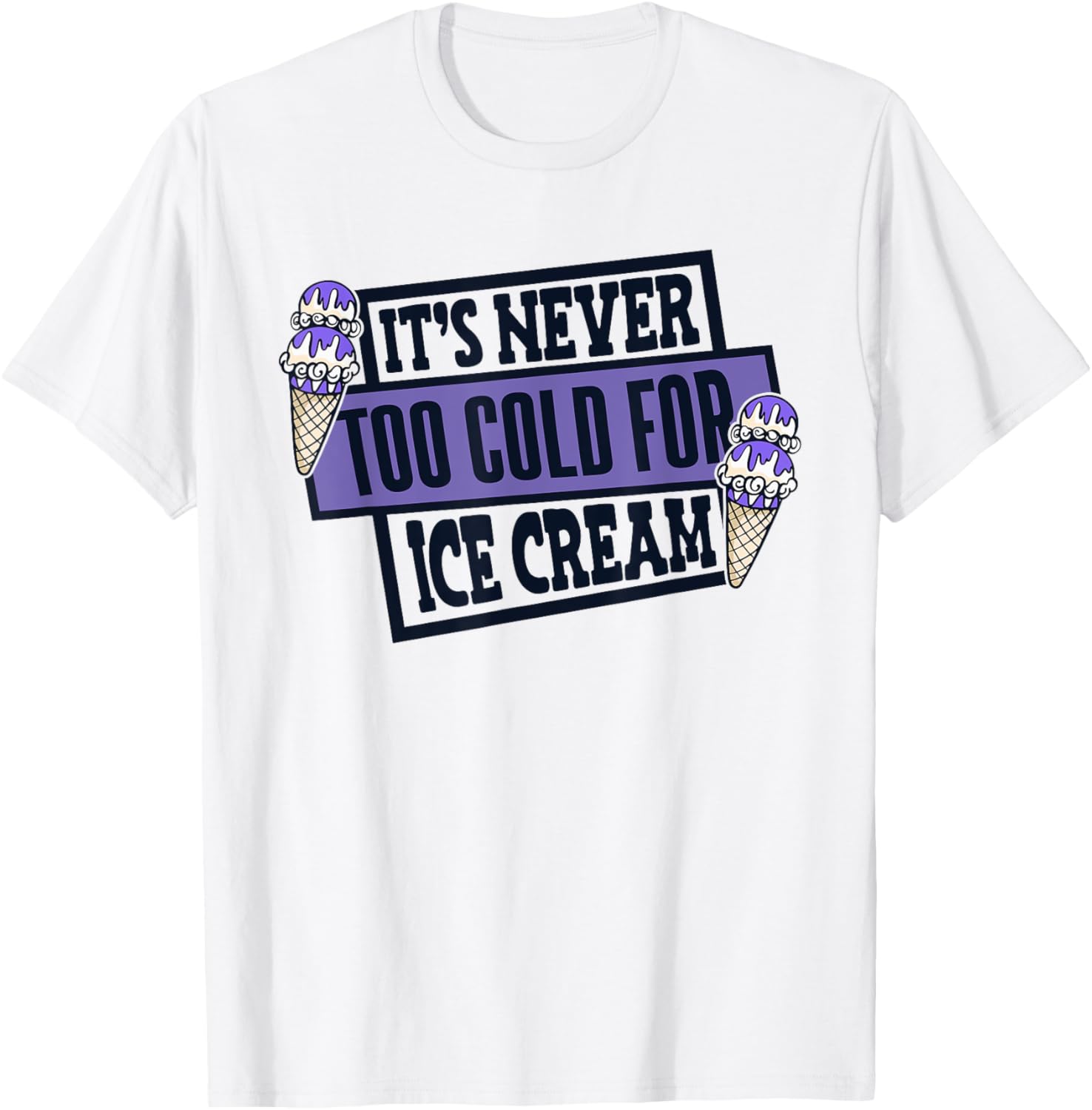 It's Never Too Cold For Ice Cream Maker Gelato Ice Cream Apparel | Best Seller Pick | Comfort Daily Wear