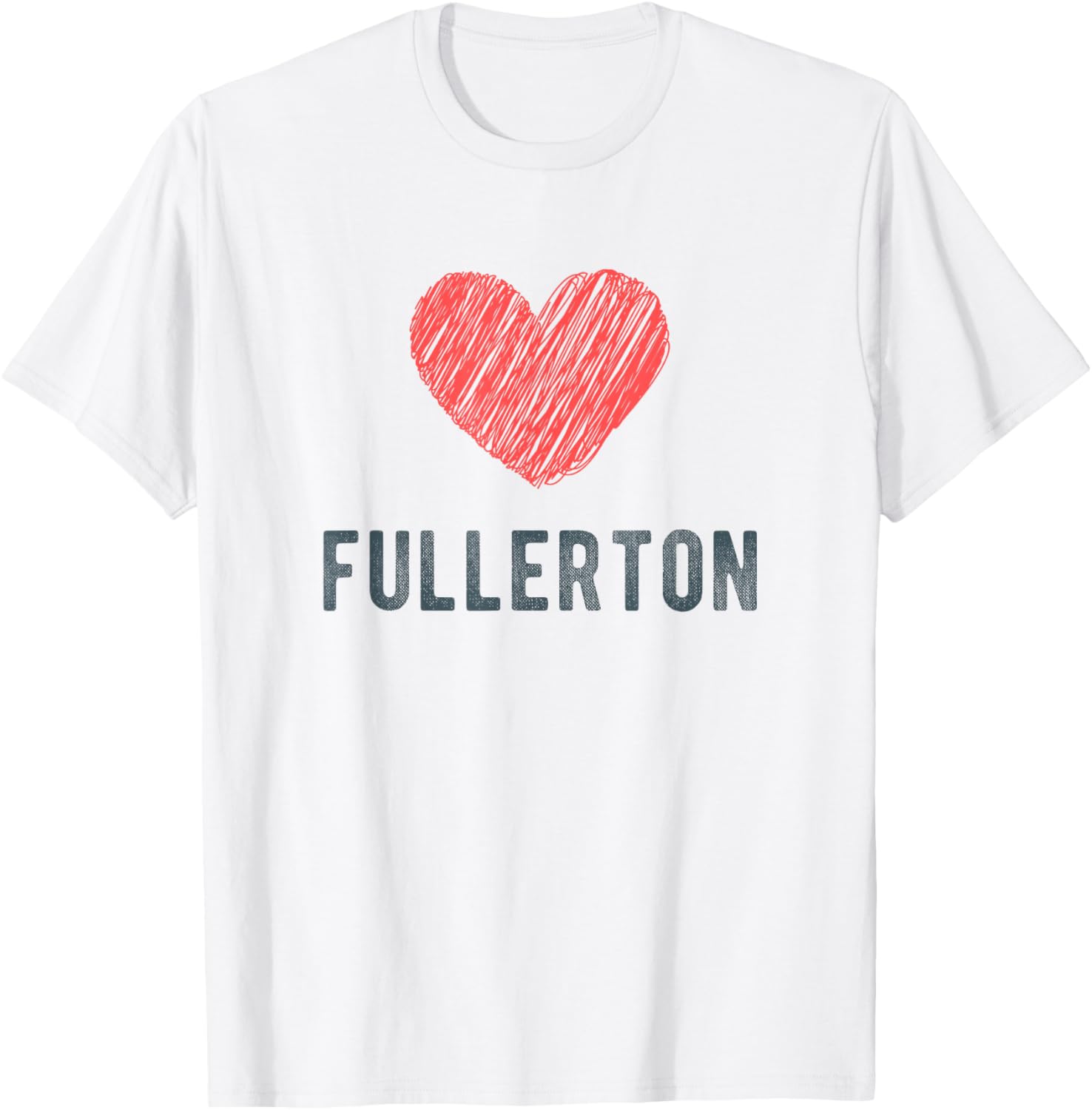 Fullerton Heart Love Favorite City or Place Apparel | Google Shopping Optimized | Top Rated Comfort