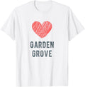 Garden Grove Heart Love Favorite City or Place Apparel | Top Conversion Title | Aesthetic Casual Look