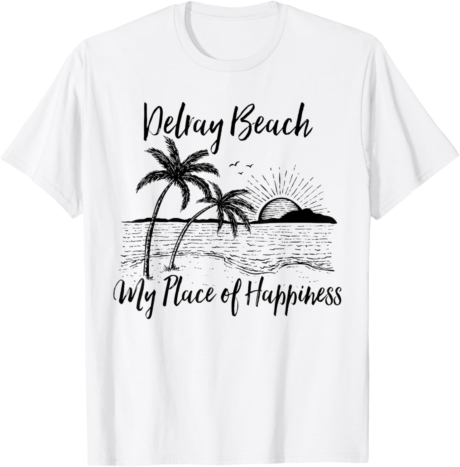 Florida Beach My Place Of Happiness - Delray Beach Apparel | Google Shopping Optimized | Perfect Gift Choice