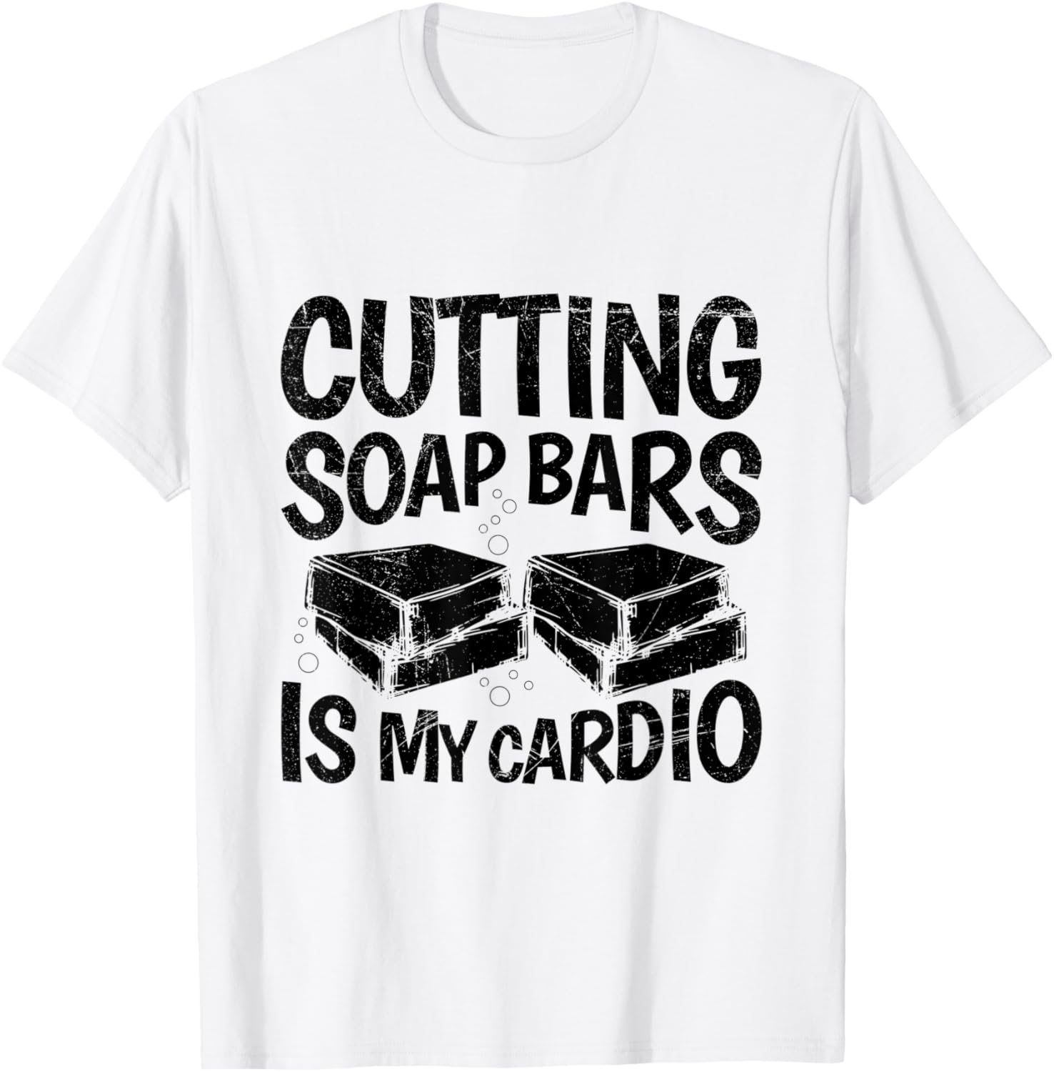 Cutting soap bars is my cardio Quote for a Soap Maker Apparel | Premium Quality | Perfect Gift Idea