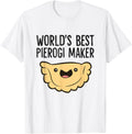 Pierogi Maker Polish Food World's Best Pierogi Maker Apparel | High Search Volume | Perfect Gift Idea
