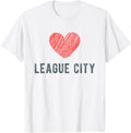 League City Heart Love Favorite City or Place Apparel | Top Conversion Title | Perfect Gift Choice