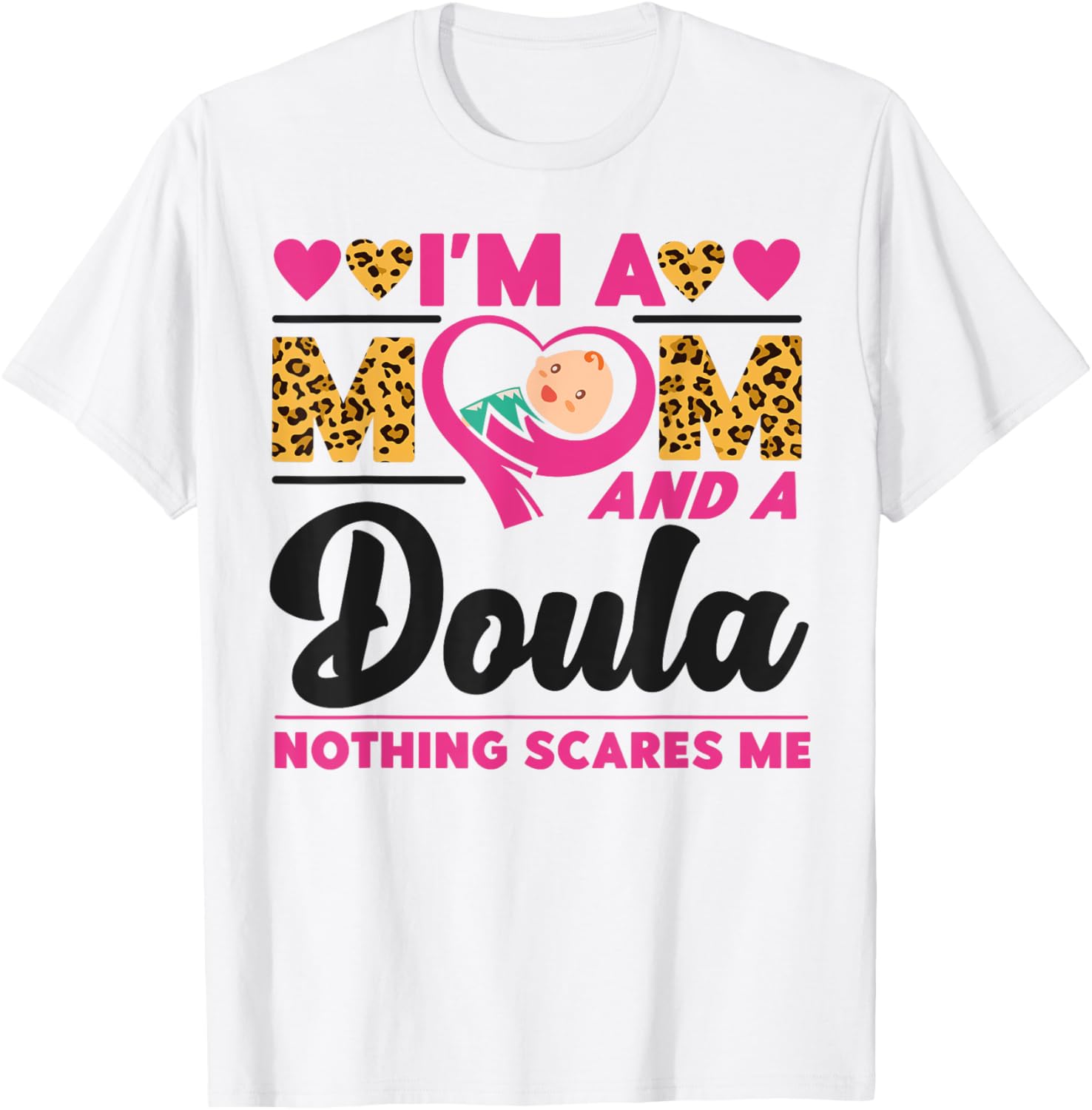 Doula Birth Worker Mom Leopard Cheetah I m A Mom And A Doula Apparel Premium Print Fan Favorite