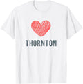 Thornton Heart Love Favorite City or Place Apparel | Top Conversion Title | Daily Wear Essential