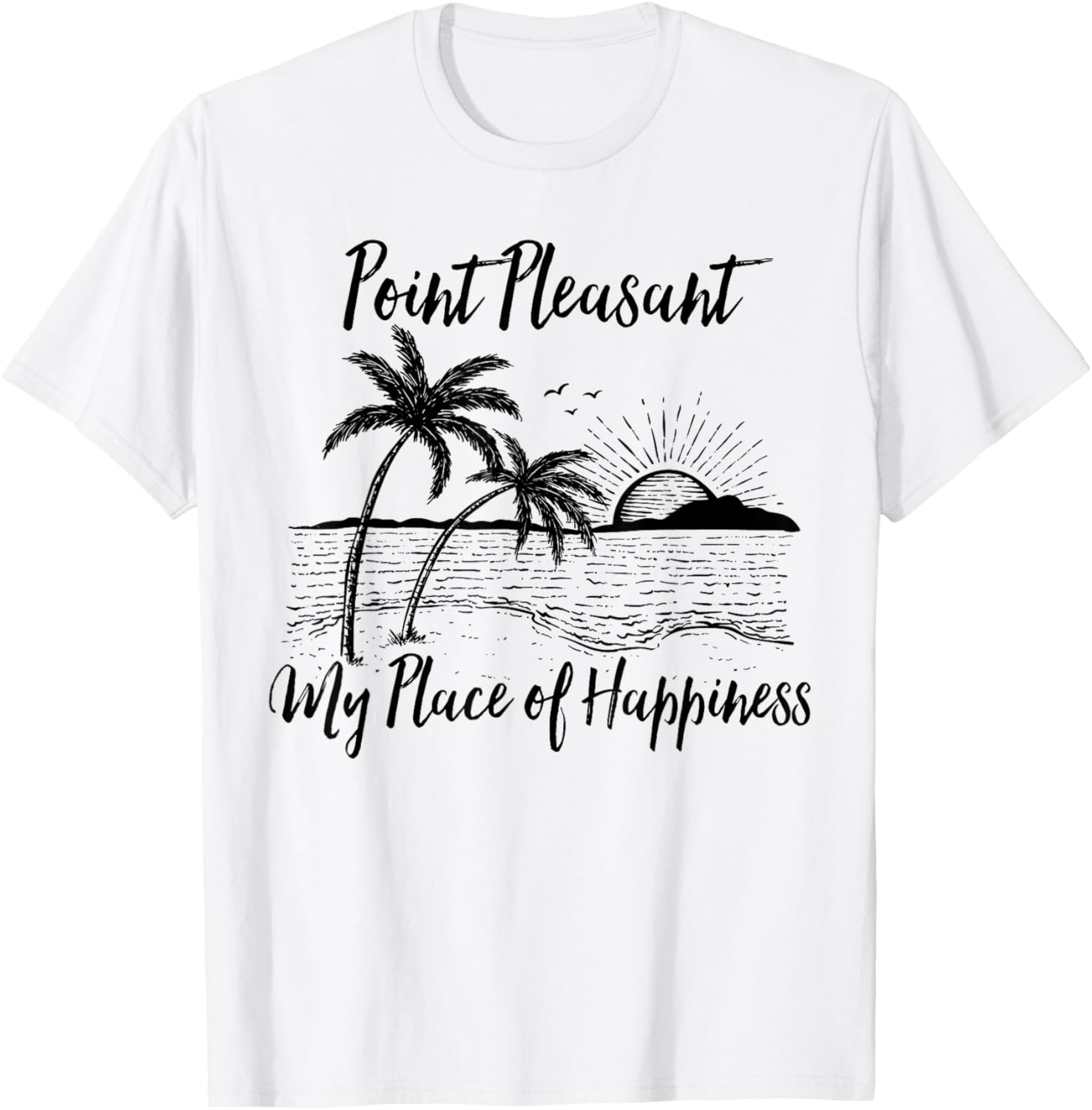 West Virginia Beach My Place Of Happiness - Point Pleasant Apparel | Trending 2025 | Daily Wear Essential