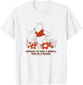Winnie the Pooh - Nature Not a Place but Home Apparel | Top Conversion Title | Daily Wear Essential