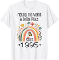 30th Birthday Making The World A Better Place Since 1995 Apparel | US Viral Pick | Customer Favorite