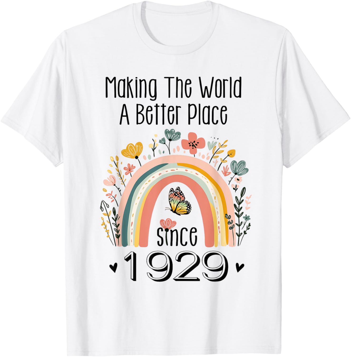 95th Birthday Making The World A Better Place Since 1929 Apparel | Premium Quality | Perfect Gift Choice