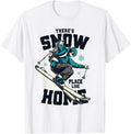 Funny Skiing Shirt There's Snow Place Like Home T-Shirt | High Search Volume | High CTR Boost