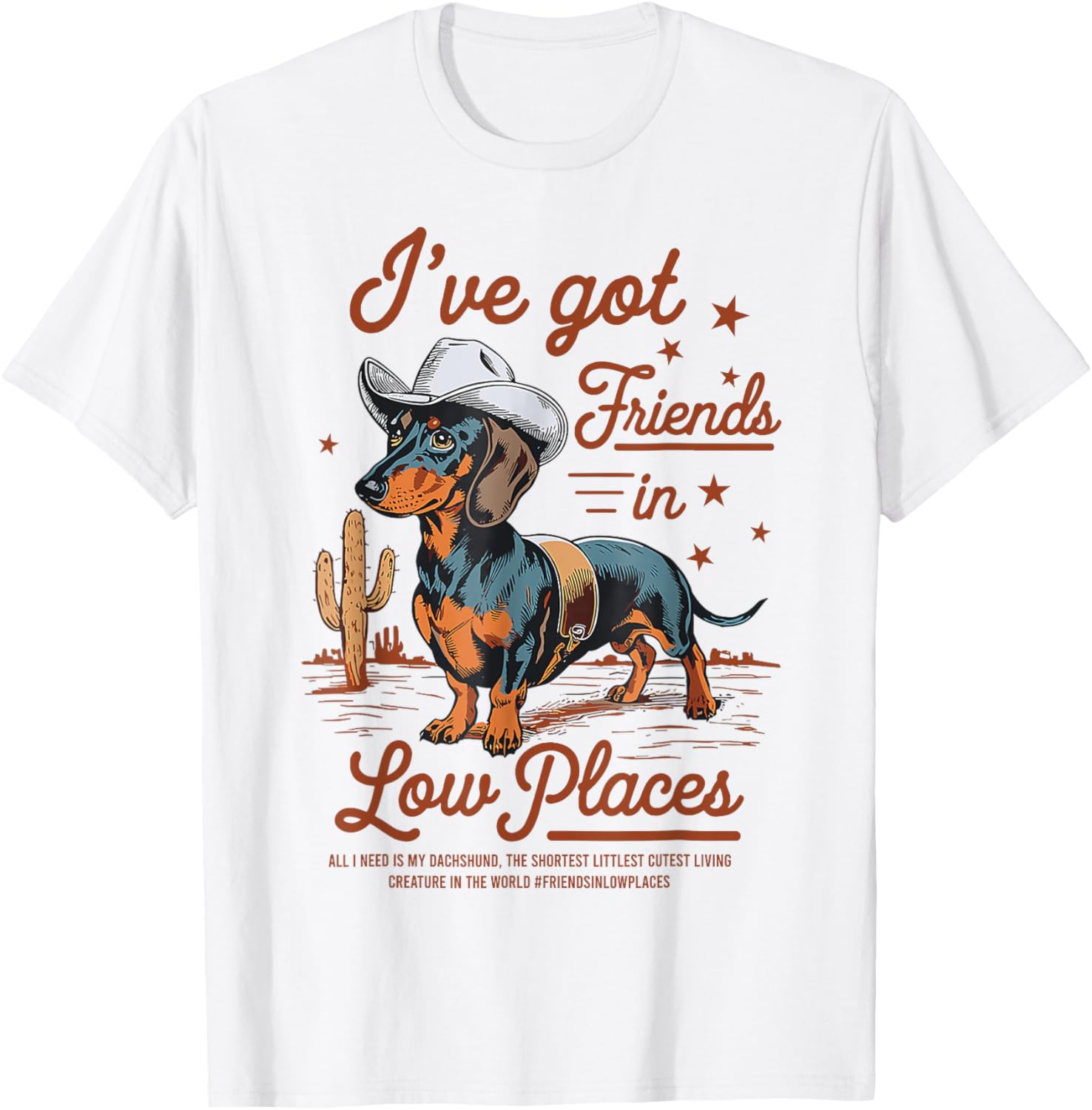 Dachshund Friends in Low Places, Dachshund Lover Apparel | High Search Volume | Perfect Gift Choice