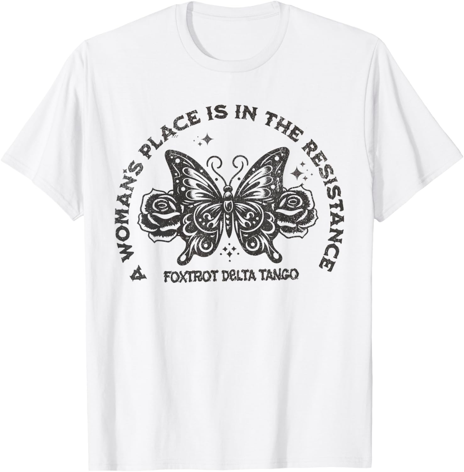 A Woman's Place is in The Resistance Foxtrot Delta Tango Apparel | Top Conversion Title | Daily Wear Essential
