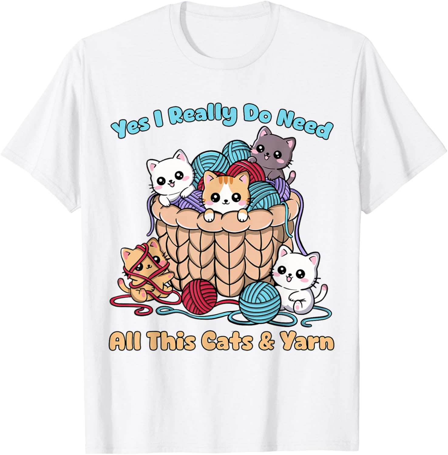 Yes I Really Do Need All This Cats &Yarn Funny Knitting Yarn Supply | High Search Volume | Best Seller Choice