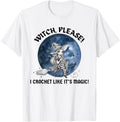 Witch Please I Crochet Like It's Magic Yarn Supply | Premium Quality | Perfect for Crafters