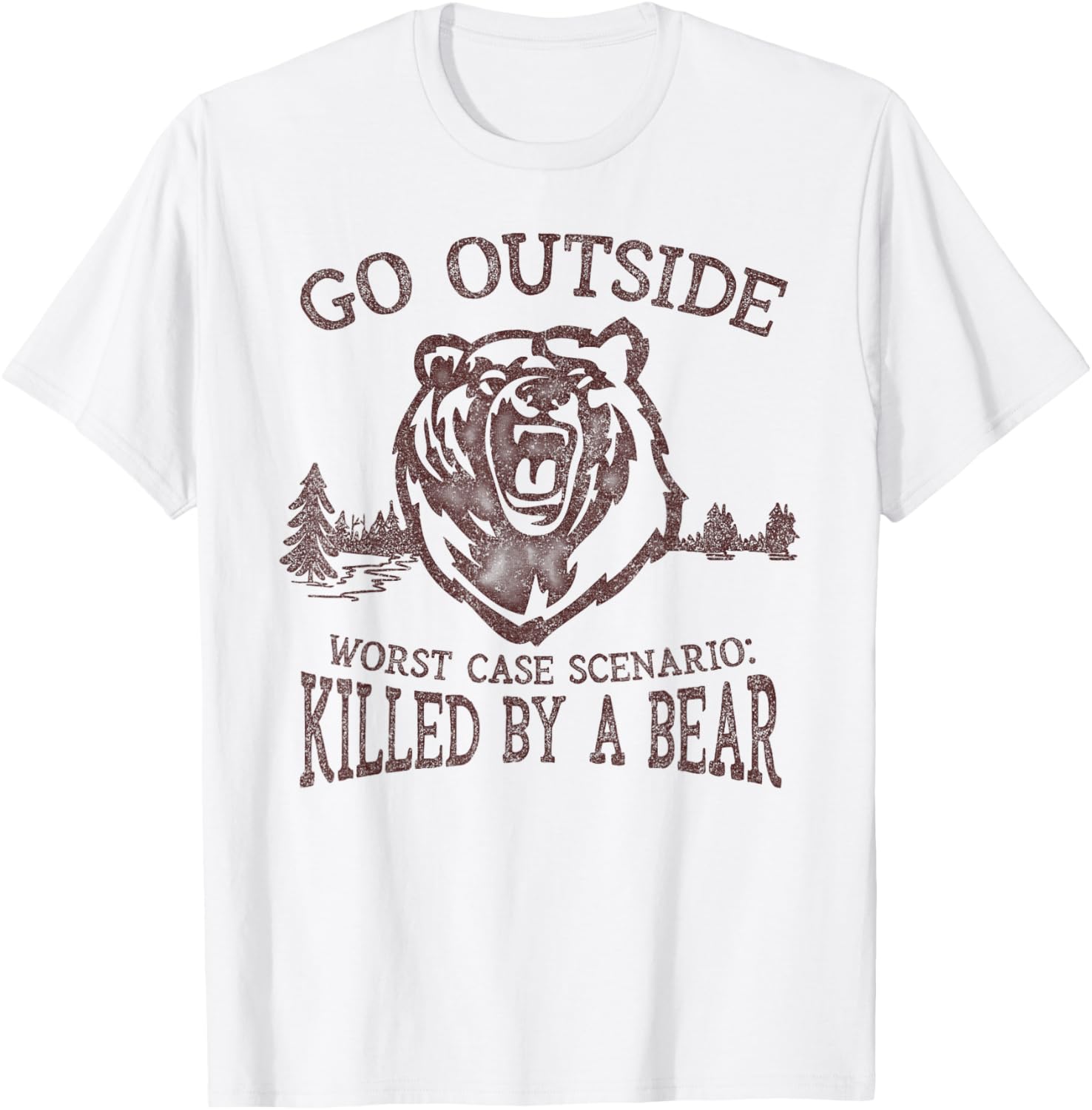 Go Outside Worst Case Scenario A Bear Kills You Shirt T-Shirt | Viral US Pick | High CTR Title