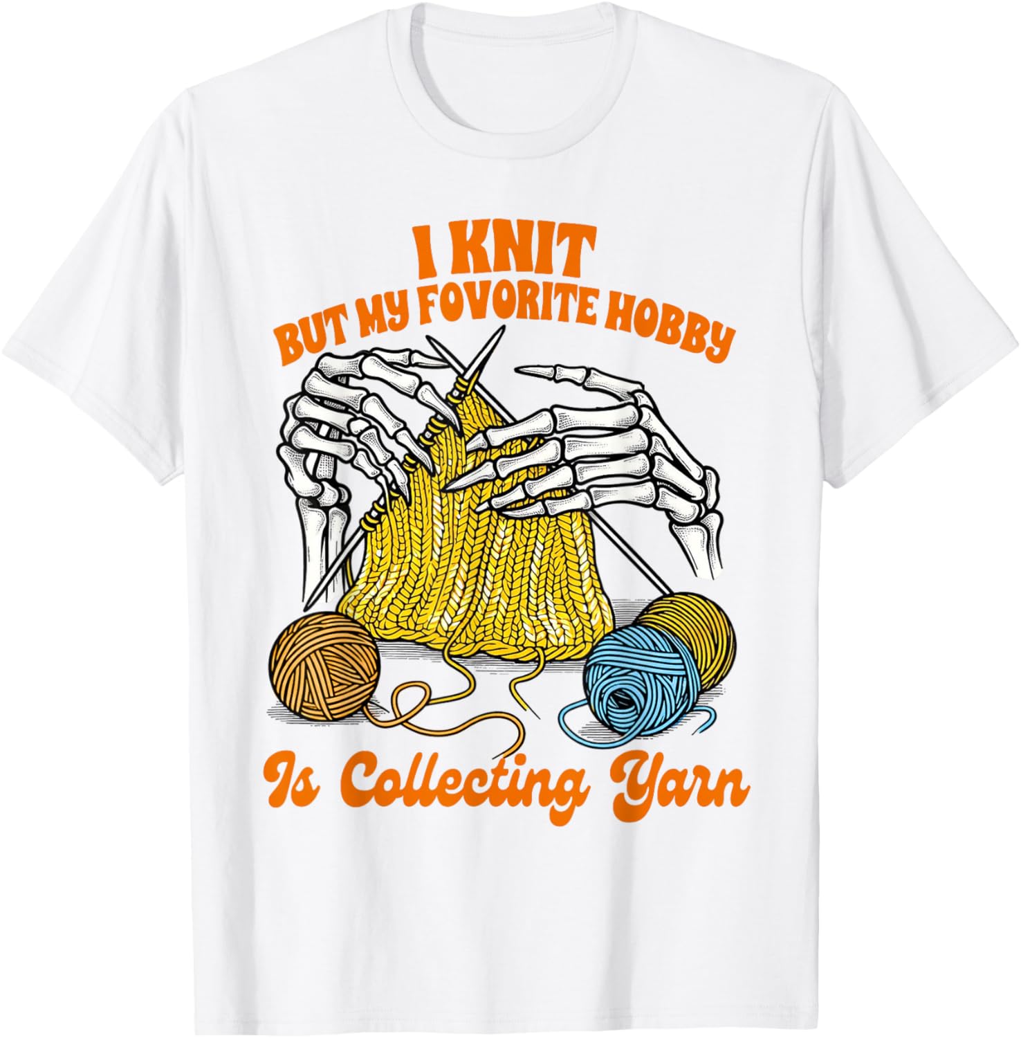 Knitting Lover Knit But My Favorite Hobby Is Collecting Yarn Yarn Supply | Top Rated | Perfect for Crafters