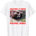 Michael Buble Christmas Is Coming Apparel | Perfect Gift Idea