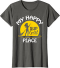 Sup Girl Paddleboard My happy Place Tee Apparel | Premium Quality | High CTR Boost