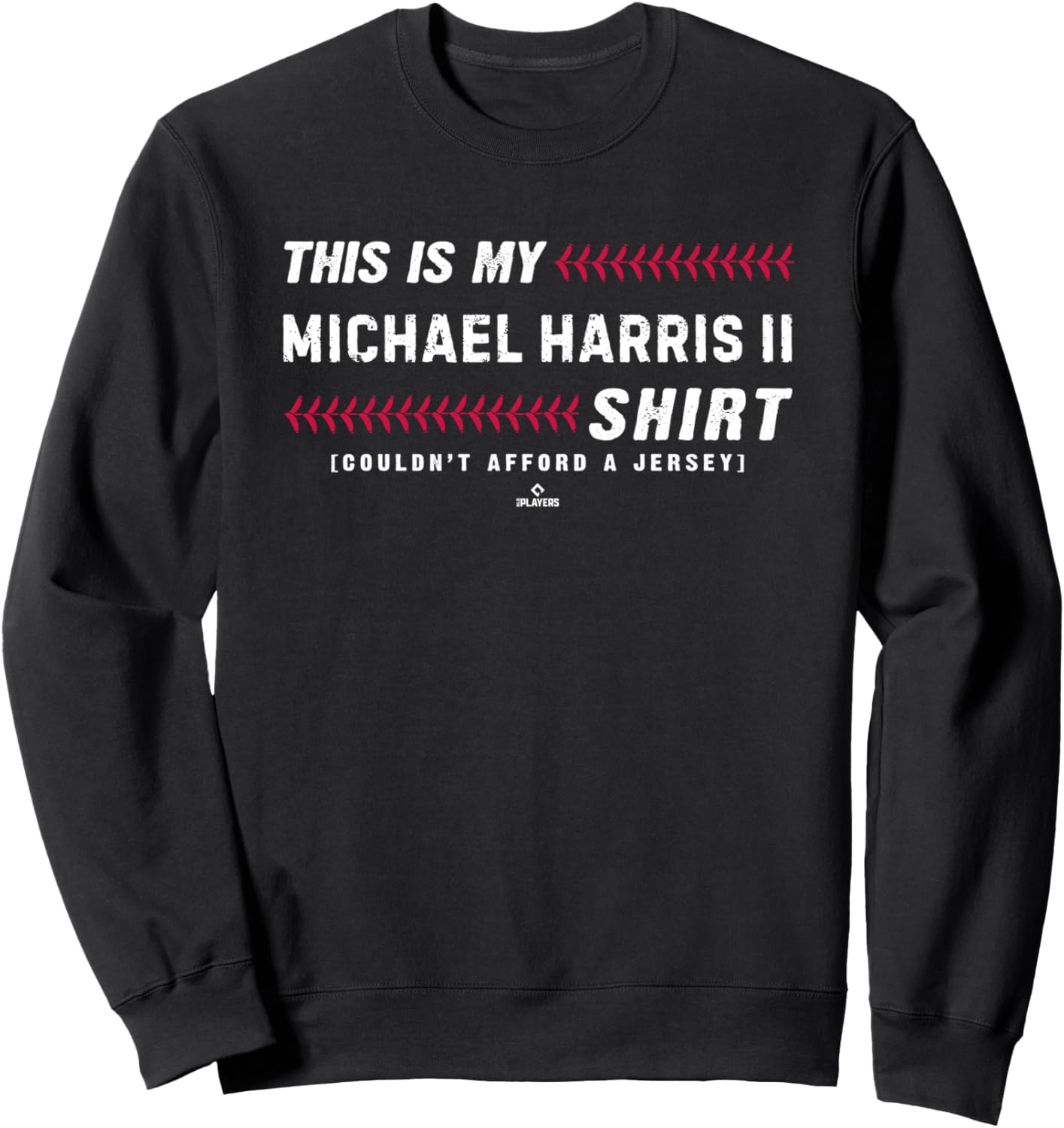This Is My Shirt for Michael Harris II Atlanta Baseball Sweatshirt T-Shirt | US Best Seller