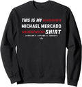 This Is My Shirt for Michael Mercado Philadelphia Baseball Sweatshirt T-Shirt | Perfect Gift Idea