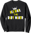 Queen All Hail To The Baby Maker Tshirt For Mothers Day Sweatshirt T-Shirt | US Viral Style | Aesthetic Fit