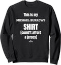 This Is My Shirt Michael Burrows Prospect Baseball Fan Gear Sweatshirt T-Shirt | Everyday Casual Wear