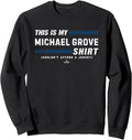 This Is My Shirt for Michael Grove Los Angeles Baseball Sweatshirt T-Shirt | Trending 2025