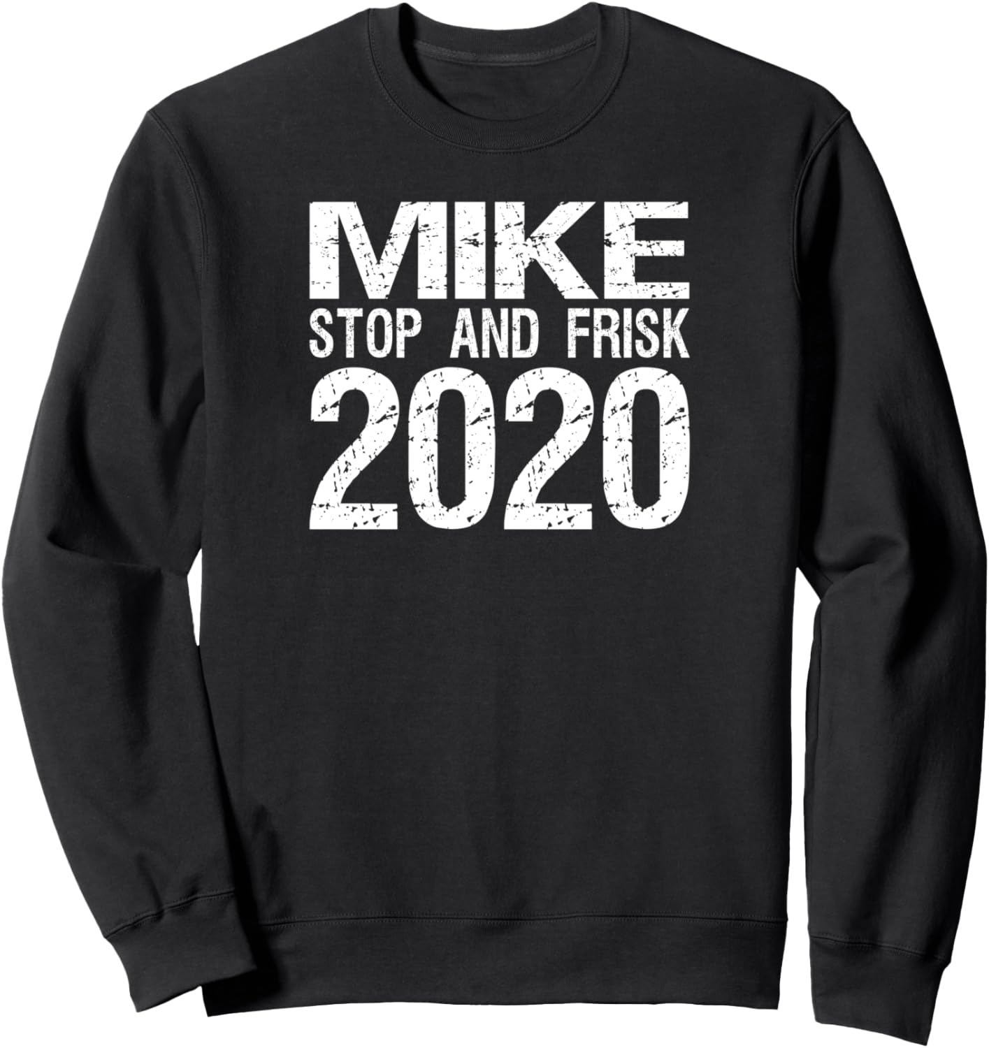 Anti Michael Bloomberg Suck Shirt Stop And Frisk 2020 Sweatshirt T-Shirt | Trending 2025